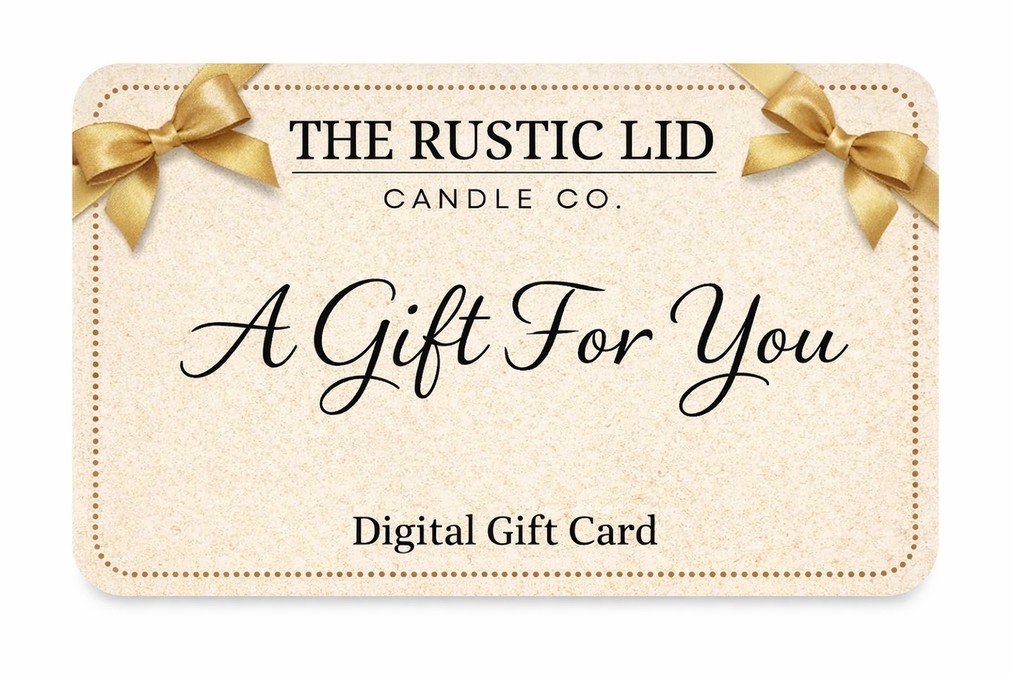 The Rustic Lid Candle Co. Digital Gift Card